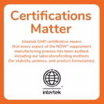 Bold orange text 'Certifications Matter' on a white card, with a paragraph about Intertek GMP certification and a globe certification logo beneath.